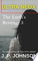 THE EARTH’S REVENGE 5. ULTRA NEOX