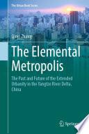 The Elemental Metropolis