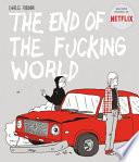 The End of the Fucking World (Novela Grafica)
