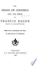 The Essays Or Counsels, Civil and Moral, of Francis Bacon ...