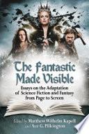 The Fantastic Made Visible