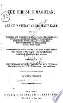 The Fireside Magician, Or, The Art of Natural Magic Made Easy
