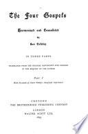 The four Gospels harmonised and translated [with a comm.] by L. Tolstoy. tr. into Engl