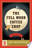 The Full Moon Coffee Shop