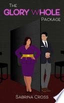 The Glory Whole Package