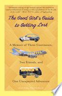 The Good Girl's Guide to Getting Lost