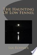 The Haunting of Low Fennel