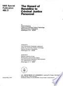 The Hazard of Benzidine to Criminal Justice Personnel