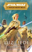 The High Republic. Luz de los Jedi