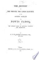 The History of the Princes, the Lords Marcher, and the Ancient Nobility of Powys Fadog, and the Ancient Lords of Arwystli, Cedewen, and Meirionydd