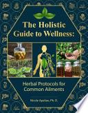 The Holistic Guide to Wellness