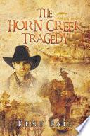 The Horn Creek Tragedy