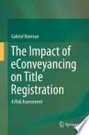 The Impact of eConveyancing on Title Registration