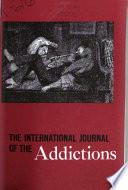 The International Journal of the Addictions