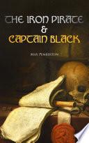 The Iron Pirate & Captain Black