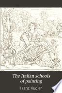The Italian Schools of Painting