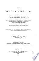The Kedge-anchor; Or, Young Sailors' Assistant