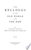 The Kelloggs in the Old World and the New