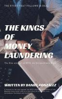 THE KINGS OF MONEY LAUNDERING