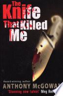 The Knife That Killed Me