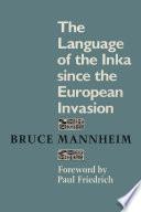 The Language of the Inka since the European Invasion