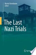 The Last Nazi Trials