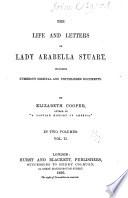 The Life and Letters of Lady Arabella Stuart