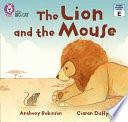 The Lion and the Mouse: Red B/ Band 2B (Collins Big Cat)