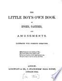 The Little Boy's Own Book of Sports, Pastimes, and Amusements