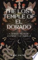 The Lost Temple of El Dorado