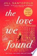 The Love We Found