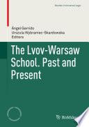 The Lvov-Warsaw School. Past and Present