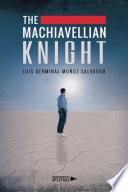 The Machiavellian Knight