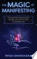 The Magic of Manifesting