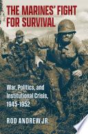 The Marines' Fight for Survival
