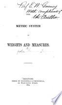 The Metric System of Weights and Measures