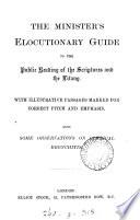 The minister's elocutionary guide to the public reading of the Scriptures and the Litany