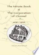 The Minute Book of the Corporation of Clonmel, 1608-1649