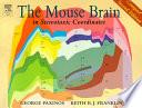 The Mouse Brain in Stereotaxic Coordinates: Compact Second Edition