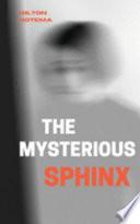 The Mysterious Sphinx