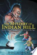 The Mystery of Indian Hill