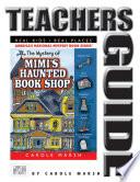 The Mystery of Mimi's Haunted Book Shop Teacher's Guide