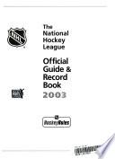 The National Hockey League Official Guide & Record Book, 2003