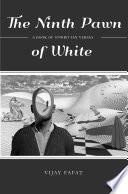 The Ninth Pawn of White