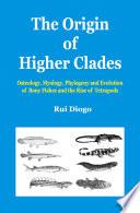 The Origin of Higher Clades