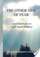 The Other Side of Fear