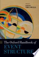 The Oxford Handbook of Event Structure