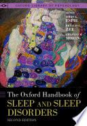 The Oxford Handbook of Sleep and Sleep Disorders