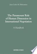 The Paramount Role of Human Dimension in International Negotiation