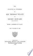 The Poetical Works of Sir Thomas Wyatt and Henry Howard, Earl of Surrey
